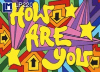 LP220: HOW ARE YOU